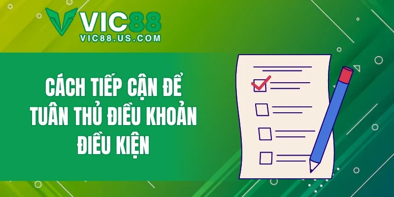 Cách tiếp cận để tuân thủ điều khoản điều kiện