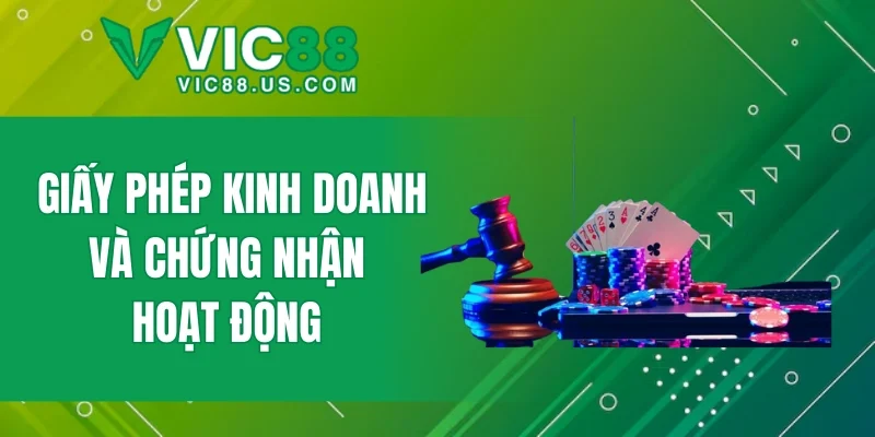 Giấy phép kinh doanh và chứng nhận hoạt động